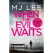 When the Evil Waits