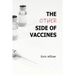 The Other Side of Vaccines
