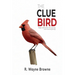 The Clue Bird