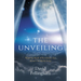 The Unveiling: What the Book of Revelation Says about Our World Today