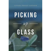 Picking Up Glass: A Southport, NC Novel