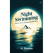 Night Swimming: How to Swim Through the Darkness