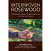 Interwoven Rosewood: Collaborative Ecologies, Colonial Entanglements, and Indigenous Resistance