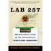 Lab 257: The Disturbing Story of the Government's Secret Germ Laboratory