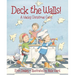 Deck the Walls: A Wacky Christmas Carol