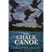 The Chalk Canoe: A Cat McCloud Book