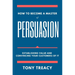 How to Become a Master of Persuasion: Establishing Value and Convincing Your Customers of It