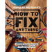 Popular Mechanics How to Fix Anything: Essential Home Repairs Anyone Can Do