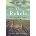 The Rebels and Other Short Fiction