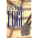 On The Edge: A Novel of Spiritual Warfare