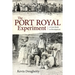 Port Royal Experiment: A Case Study in Development
