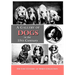 A Gallery of Dogs in the 19th Century: 350 Photographs & Illustrations from 50 Books & Magazines Published from 1858 to 1898