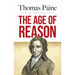 The Age of Reason: Being an Investigation of True and Fabulous Theology