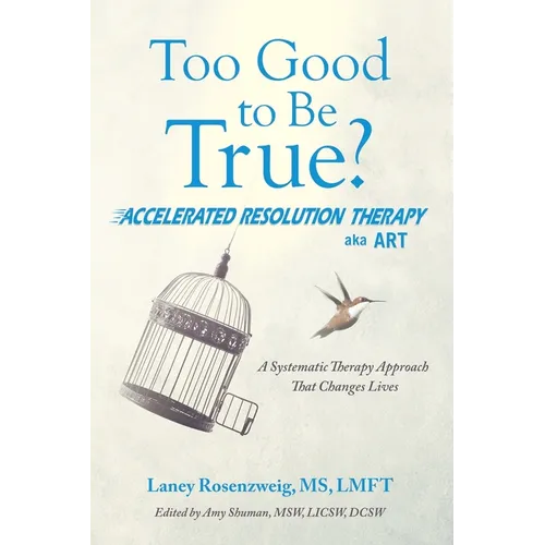 Too Good to Be True?: Accelerated Resolution Therapy