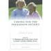 Caring for the Parkinson Patient: A Practical Guide