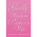 Godly Wisdom for a Pastor's Wife