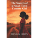 The Secrets Of A Small Town Country Girl