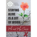 Staying Alive Is a Lot of Work: Me and My Cancer