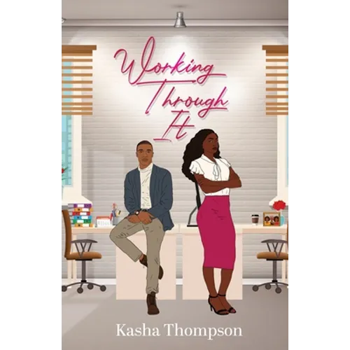 Working Through It