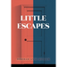 Little Escapes