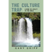 The Culture Trap: Living in Loyalty to the Whole