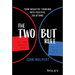 The Two But Rule: Turn Negative Thinking Into Positive Solutions