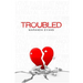 Troubled