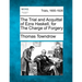 The Trial and Acquittal of Ezra Haskell, for the Charge of Forgery
