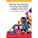 Making Psychologist Training Meaningful in Higher Education: Future Challenges of Psychology