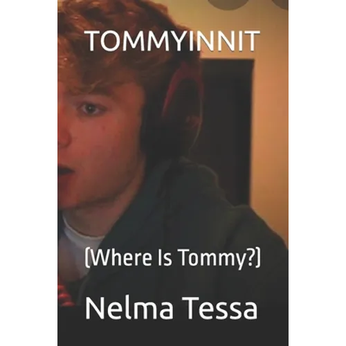 Tommyinnit: (Where Is Tommy?)
