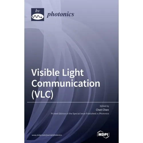 Visible Light Communication (VLC)