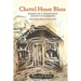 Chattel House Blues: Making of a Democratic Society in Barbados - From Clement Payne to Owen Arthur