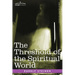 The Threshold of the Spiritual World