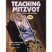 Teaching Mitzvot - Concepts, Values, and Activities (Revised Edition)
