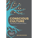 Conscious Culture: A game plan to build a great workplace