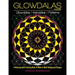 Glowdalas & More: An Adult Coloring Book of White and Black Background Mandalas and Pattern Designs for Relaxation and Stress Relief (White and Midnig