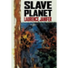 Slave Planet