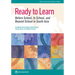 Ready to Learn: Before School, In School, and Beyond School in South Asia