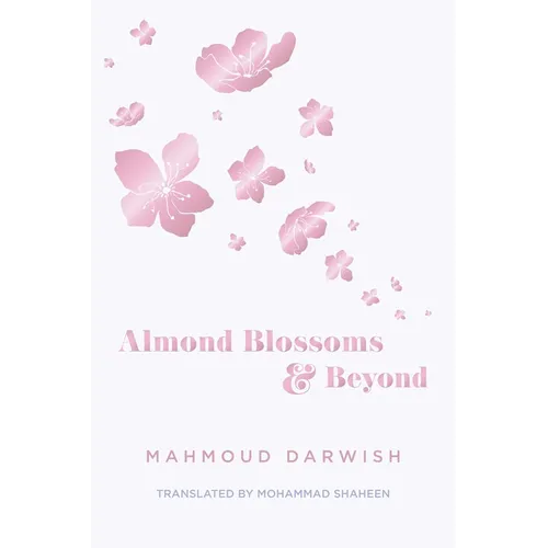 Almond Blossoms and Beyond