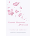 Almond Blossoms and Beyond