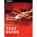 2027 Airframe Mechanic Test Guide: Essential Prep to Pass the FAA Knowledge Test