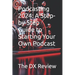 Podcasting 2024: A Step-by-Step Guide to Starting Your Own Podcast