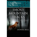 Smoky Mountain Tracks: A Raine Stockton Dog Mystery