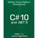 C# 10 and .NET 6: Cross-Platform Development