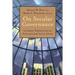 On Secular Governance: Lutheran Perspectives on Contemporary Legal Issues