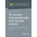 The Discovery of the Periodic Table of the Chemical Elements: A Short Journey from the Beginnings Until Today