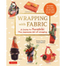 Wrapping with Fabric: Your Complete Guide to Furoshiki - The Japanese Art of Wrapping