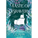 Taste of Bravery