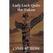 Lady Luck Quits the Yukon