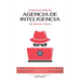Lo que nunca te dirá una agencia de inteligencia: 60 Datos Clave